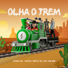 JIRAYAUAI - Olha o Trem