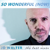 JD Walter - Here I Am There I Go
