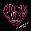 Break My Heart Myself (feat. YEJI & RYUJIN of ITZY)专辑