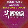 Fredd Moz - Live & Love & Laugh (Radio Edit)