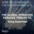 The Global HitMakers: Doug Supernaw