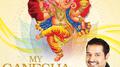 My Ganesha Favourites - Shankar Mahadevan专辑