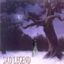 Sad Legend专辑