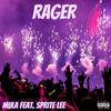 Mula. - Rager (feat. Sprite Lee)