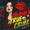 MADILYN - True Crime