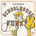 Raw Business: Schoolhouse Funk II专辑