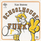 Raw Business: Schoolhouse Funk II专辑