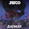 Sesco - Badman