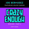 Joe Bermudez - Crazy Enough (Dirty Disco Remix Instrumental)