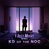 KD of the NOC - I Just Might (feat. Dub-T) (Remix)