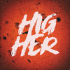 HUMNG - Higher (Original Mix)