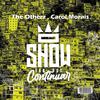 The OtherZ - O Show Tem Que Continuar (Radio Edit)