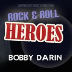Rock \'n\' Roll Heroes ... Bobby Darin专辑