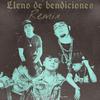 Benji Bendi - Lleno De Bendiciones (feat. Drakomafia, King Savagge, Gabo el chamaquito & El Bai) (REMIX)