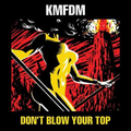 Don\'t Blow Your Top