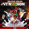 Internet Music HT - Vin Drip Non (feat. TBA & Izolan)