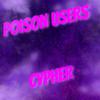 GhostChildX - Poison Cypher (feat. Knight of Breath, Aiden Colbaugh, Jacob Cass, HydroHero, KaziKage, Traye Ketchum, Volcar-OHNO! & Pure chAos Music)