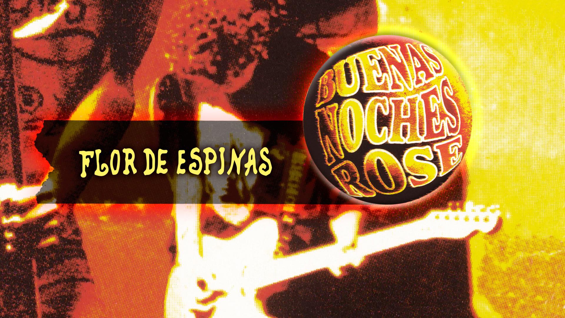 Buenas Noches Rose - Flor de Espinas (Cover Audio)