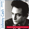 Johnny Cash Sings Songs That Made Him Famous (Original Albums Plus Bonus Tracks)