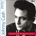 Johnny Cash Sings Songs That Made Him Famous (Original Albums Plus Bonus Tracks)专辑