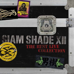 SIAM SHADE XII ~The Best Live Collection~专辑