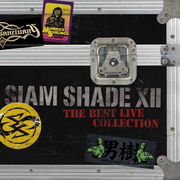 SIAM SHADE XII ~The Best Live Collection~