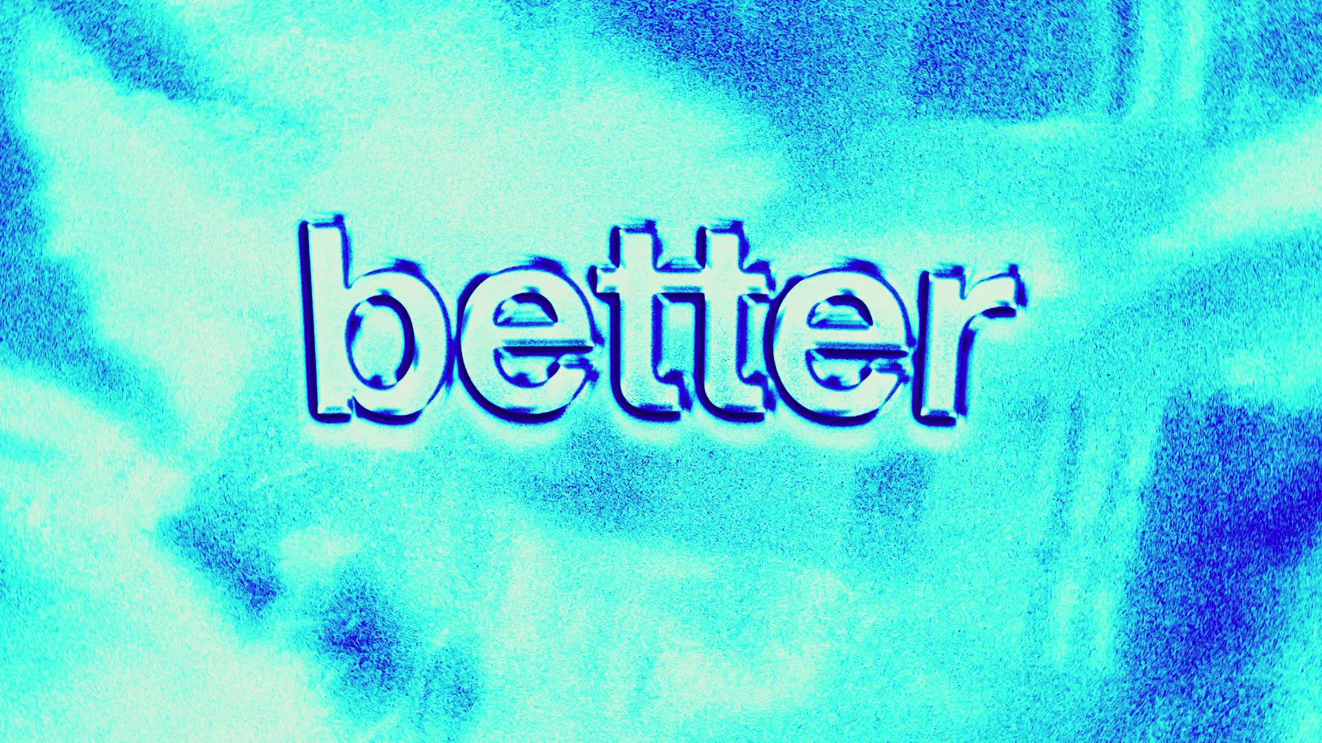 MK - Better (Official Lyric Video)