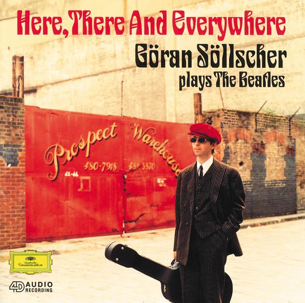 Here, There And Everywhere: Goran Sollscher plays The Beatles专辑