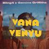 Bling4 - Vana Venyu (feat. Gemma Griffiths)
