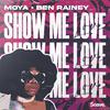 MOYA - Show Me Love
