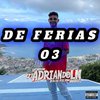 DJ ADRIAN DO LN - De Férias 03