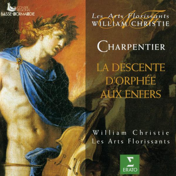 Charpentier : La descente d\'Orphée aux enfers专辑