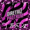 DJ DAVI DA DZ7 - Diretriz Paqtrum