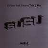 K Klass - Talk To Me (Supercharged Mix)