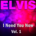 I Need You Now - Vol.  1专辑