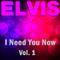 I Need You Now - Vol.  1专辑