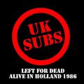 Left for Dead Alive in Holland 1986