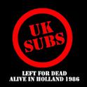 Left for Dead Alive in Holland 1986专辑