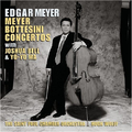 Meyer: Double Bass Concerto & Double Concerto - Bottesini: Double Bass Concerto No. 2 & Grand Duo Co