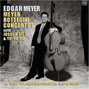 Meyer: Double Bass Concerto & Double Concerto - Bottesini: Double Bass Concerto No. 2 & Grand Duo Co专辑