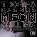 In The Name Of Man (Thomas Rasmus Neon Chill Mix)专辑