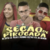 MC Sapão do Recife - Seção de Pirocada (feat. Mc Morena)