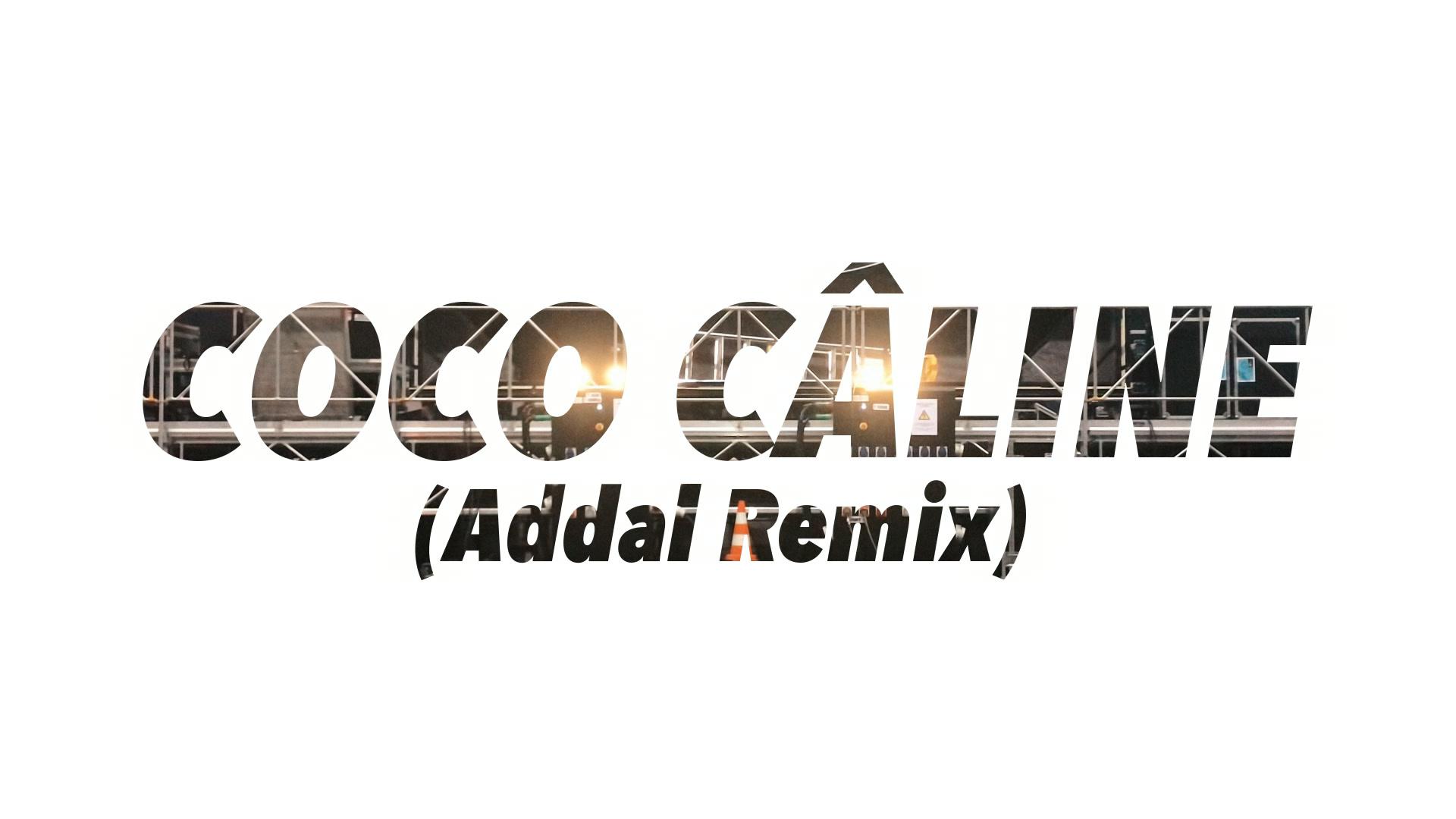 Julien Doré - Coco Câline (Addal Remix) (Alternative Video)