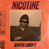 Ashtin Larold - Nicotine