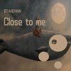 STAR.CHAN - close to me