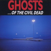 Ghosts...of the Civil Dead