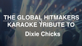 The Global HitMakers: Dixie Chicks vol. 3专辑