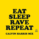 Eat, Sleep, Rave, Repeat (Calvin Harris Remix)专辑
