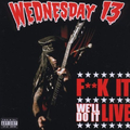 Fuck It We\'ll Do It Live