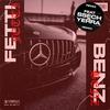 Fetti - Benz (feat. Ssech & Yerra) (Remix)